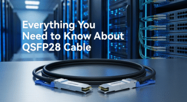 Everything You Need to Know About QSFP28 Cables