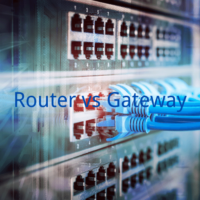 Router vs Gateway