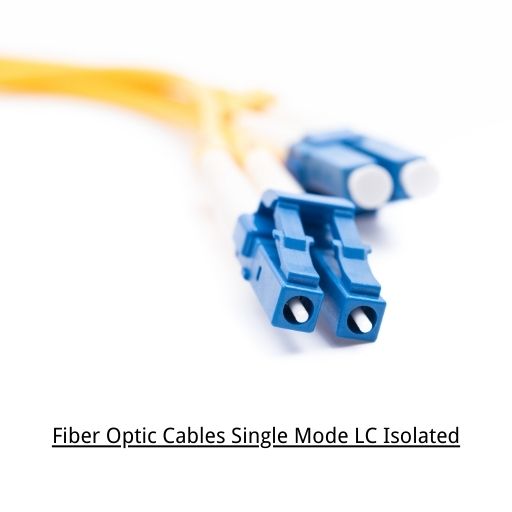 Fiber Optic Cables Single Mode LC Isolated