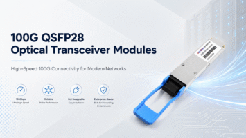 100G QSFP28 Optical Transceiver Modules: Types, Reach, and Compatibility