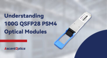 Complete Guide to QSFP28 PSM4 Optical Transceivers