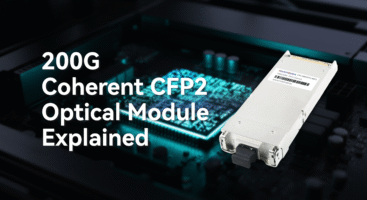 200G Coherent CFP2 Optical Module Explained