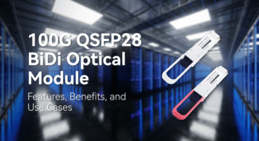 100G QSFP28 BiDi optische module: kenmerken, voordelen en toepassingsmogelijkheden