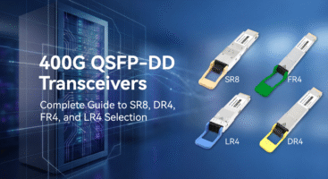 400G QSFP-DD Transceiver: SR8 vs DR4 vs FR4 vs LR4 Guide