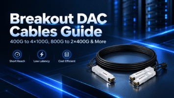 Breakout DAC Cables: Configurations, Applications, and Compatibility